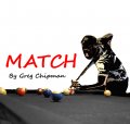 MATCH by Greg Chipman (Instant Download)